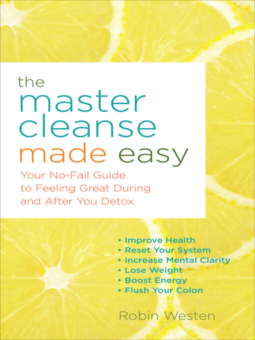 Title details for The Master Cleanse Made Easy by Robin Westen - Available